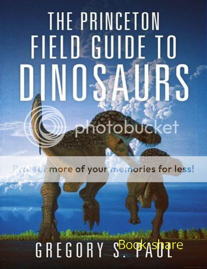 The Princeton Field Guide to Dinosaurs